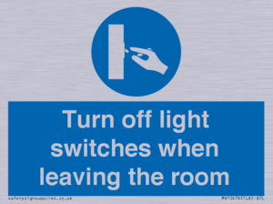 Turn off light switches when leaving the room